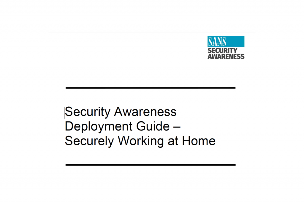 Security Awareness Deployment Guide Securely Working at Home